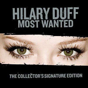 Hilary Duff / Most Wanted (The Collector&#039;s Signature Edition) (미개봉)