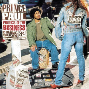 Prince Paul / The Politics Of The Business