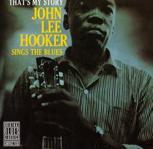 John Lee Hooker / That&#039;s My Story: John Lee Hooker Sings The Blues (미개봉)