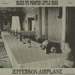 Jefferson Airplane / Bless Its Pointed Little Head