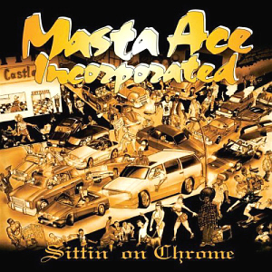Masta Ace / Sittin&#039; On Chrome