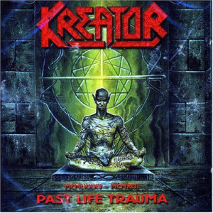 Kreator / 1985-1992 Past Life Trauma (BEST)