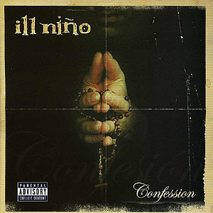 Ill Nino / Confession (미개봉)