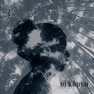 DJ Krush / Jaku