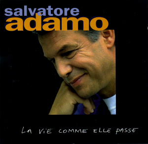 Salvatore Adamo / La Vie Comme Elle Passe
