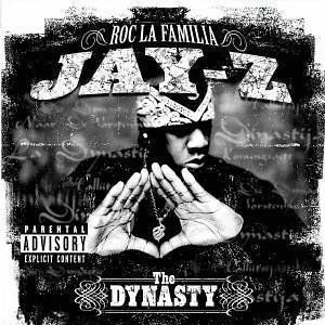 Jay-Z / Dynasty Roc La Familia