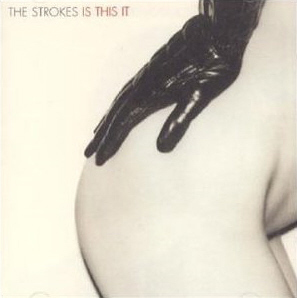 Strokes / Is This It