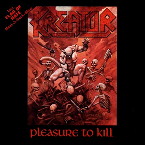 Kreator / Pleasure To Kill