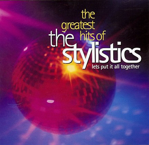 Stylistics / Lets Put It All Together: Greatest Hits