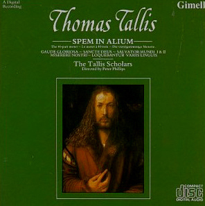 Peter Phillips &amp; Tallis Scholars / Thomas Tallis: Spem in Alium