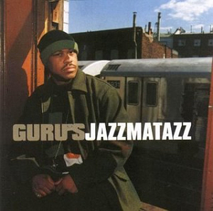 Guru / Jazzmatazz: Streetsoul