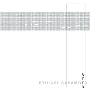 Ryuichi Sakamoto / BTTB