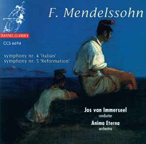 Jos Van Immerseel / Mendelssohn: Symphony No.4 &#039;Italian&#039;, No.5 &#039;Reformation&#039;