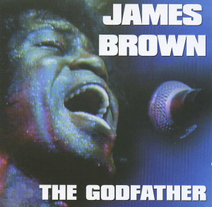 James Brown / The Godfather