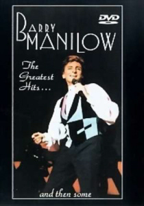 [DVD] Barry Manilow / Greatest Hits...&amp; Then Some