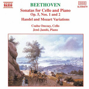 Csaba Onczay, Jeno Jando / Beethoven : Cello Sonata No.1 Op.5-1, No.2 Op.5-2, Handel And Mozart Variations