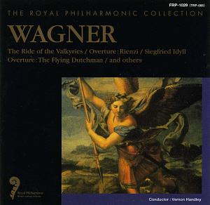 Royal Philharmonic / Wagner: The Ride of the Valkyries / Overture: Rienzi / Siegfried Idyll, Overture: The Flying Dutchman / and others