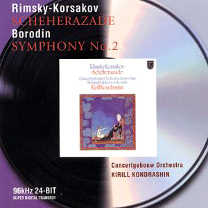 Kirill Kondrashin / Rimsky-Korsakov: Scheherazade, Borodin: Symphony No.2