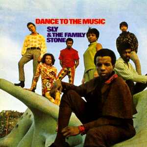 Sly And The Family Stone / Dance To The Music (REMASTERED)
