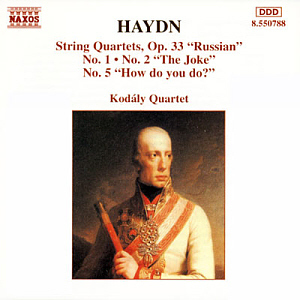 Kodaly Quartet / Haydn: String Quartets Nos.29-31, Op.33 Nos.1, 2 &amp; 5