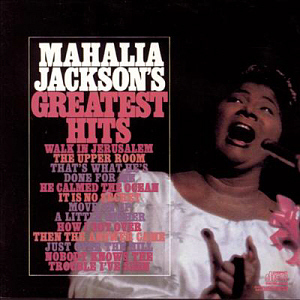 Mahalia Jackson / Mahalia Jackson&#039;s Greatest Hits