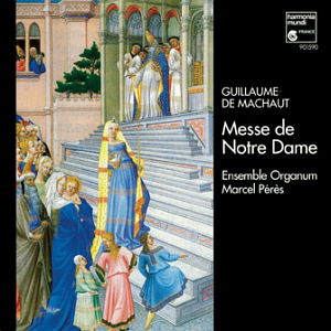 Marcel Peres / Machaut: Messe de Notre Dame