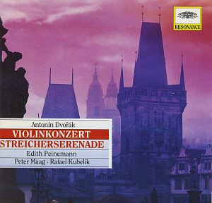 Edith Peinemann / Peter Maag / Rafael Kubelik / Dvorak: Violinkozert, Streicherserenade