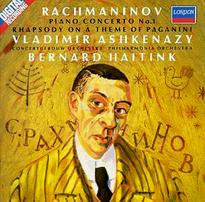 Vladimir Ashkenazy &amp; Bernard Haitink / Rachmaninov: Piano Concerto No.1, Rhapsody on a Theme of Paganini