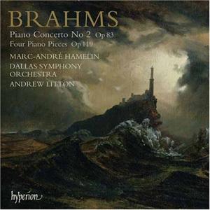 Marc-Andre Hamelin &amp; Andrew Litton / Brahms: Piano Concerto No.2, Four Piano Pieces Op.119