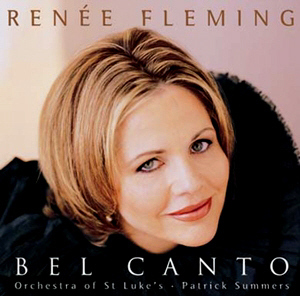 Renee Fleming &amp; Patrick Summers / Bel Canto