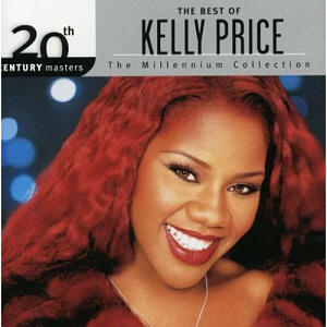 Kelly Price / 20th Century Masters: The Millennium Collection (DIGI-PAK)