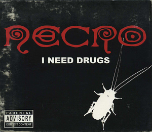 Necro / I Need Drugs