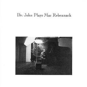 Dr. John / Dr. John Plays Mac Rebennack (미개봉)