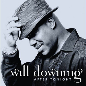 Will Downing / After Tonight