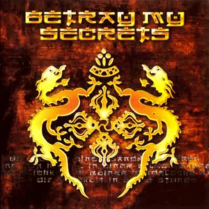 Betray My Secrets / Betray My Secrets