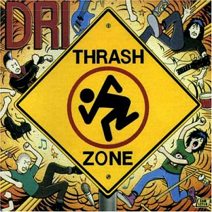 D.R.I. / Thrash Zone