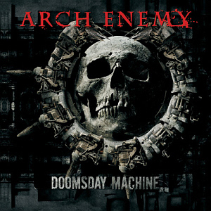 Arch Enemy / Doomsday Machine