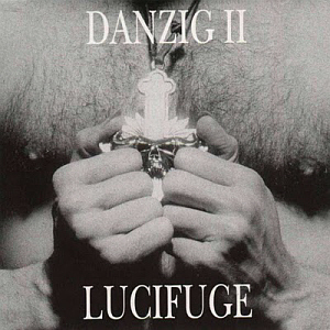 Danzig / Danzig II: Lucifuge