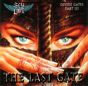 Skylark / Divine Gates Part III: The Last Gate