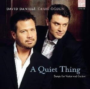 David Daniels, Craig Ogden / A Quiet Thing