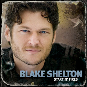 Blake Shelton / Startin&#039; Fires (미개봉)