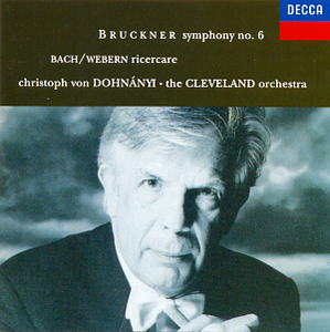 Christoph Von Dohnanyi / Bruckner: Symphony No.6