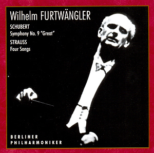 Wilhelm Furtwangler / Schubert: Symphony No.9 D.944 &#039;Great&#039;, R. Strauss: Four Songs For Voice And Orchestra