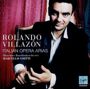 Rolando Villazon / Italian Opera Arias