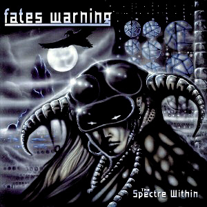 Fates Warning / The Spectre Within (REMASTERED)