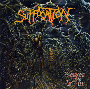 Suffocation / Pierced From Within