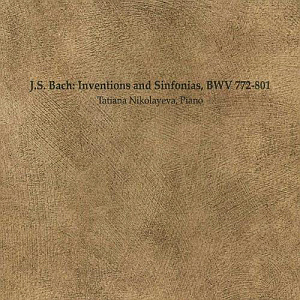 Tatiana Nikolayeva / Bach: Inventions And Sinfonias BWV772-801
