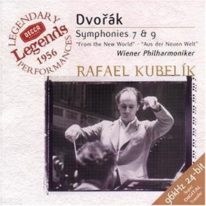 Rafael Kubelik / Dvorak: Symphony No.7, No.9 &#039;From The New World