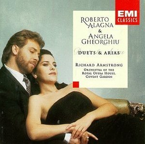 Angela Gheorghiu &amp; Richard Armstrong / Duets And Arias