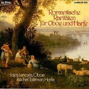 Lajos Lencses &amp; Rachel Talitman / Romantische Raritaten Fur Oboe Und Harfe
